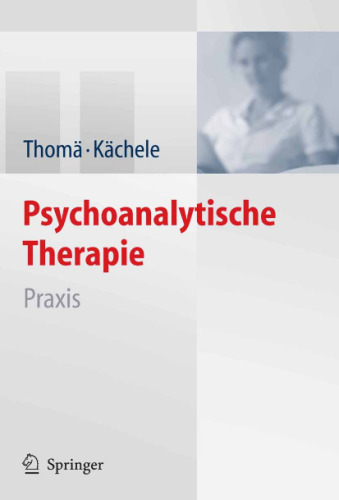 Psychoanalytische Therapie: Praxis 