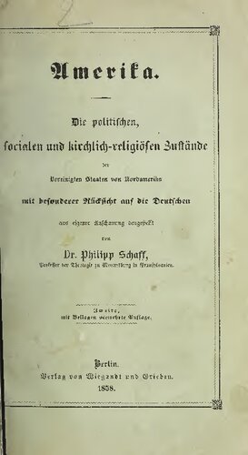 Amerika:Die politischen, sozialen und kirchlich-religiösen Zustände der Vereinigten Staaten von Nordamerika mit besonderer Rücksicht auf die Deutschen dargestellt