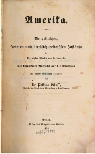 Amerika:Die politischen, sozialen und kirchlich-religiösen Zustände der Vereinigten Staaten von Nordamerika mit besonderer Rücksicht auf die Deutschen dargestellt