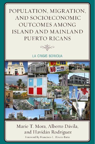Population, Migration, and Socioeconomic Outcomes Among Island and Mainland Puerto Ricans: La Crisis Boricua