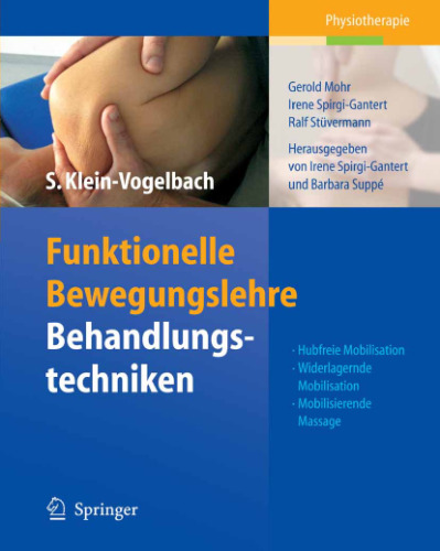 Funktionelle Bewegungslehre: Behandlungstechniken: Hubfreie Mobilisation, Widerlagernde Mobilisation, Mobilisierende Massage