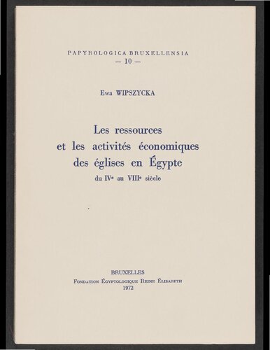 Les Ressources et les activités économiques des églises en Egypte du IVe au VIIIe siècle