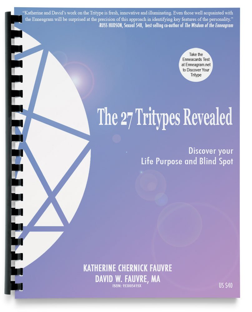 The 27 Enneagram Tritypes® Revealed (Discover Your Life Purpose and Blind Spot to Personal Growth)