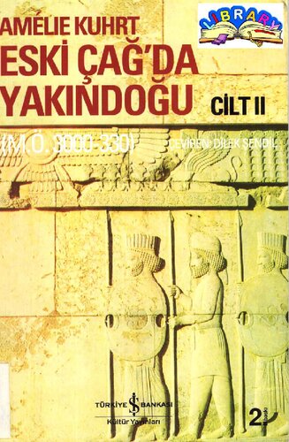 Eskiçağ'da Yakındoğu: Yaklaşık M.Ö. 3000-330 Cilt II