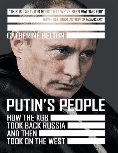 Putin's People How the KGB took back control of Russia then took on the West