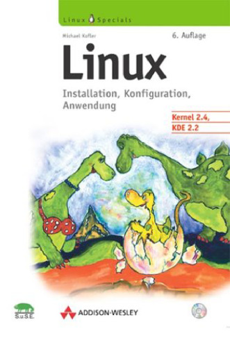 Linux. Installation, Konfiguration, Anwendung