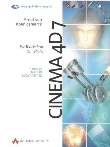 MAXON CINEMA 4D 7 . Ein Workshop für Profis