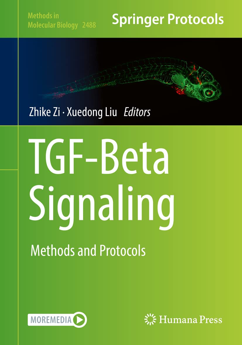 TGF-Beta Signaling: Methods and Protocols (Methods in Molecular Biology, 2488)