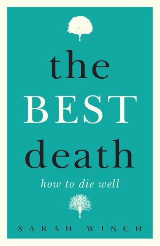 The Best Death: How to Die Well
