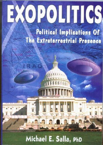 Exopolitics; Political Implications Of The Extraterrestrial Presence