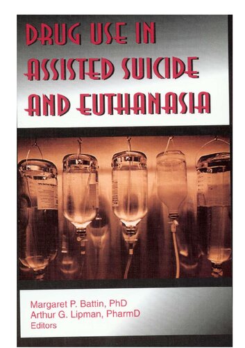 Drug Use in Assisted Suicide and Euthanasia