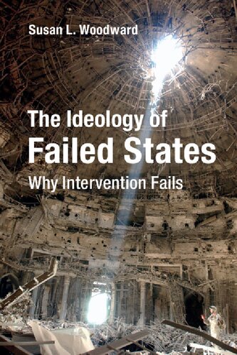 The Ideology Of Failed States: Why Intervention Fails
