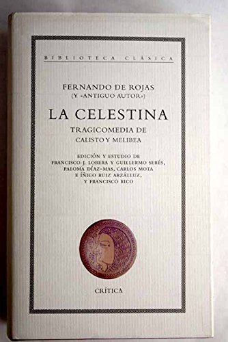 La Celestina : tragicomedia de Calisto y Melibea