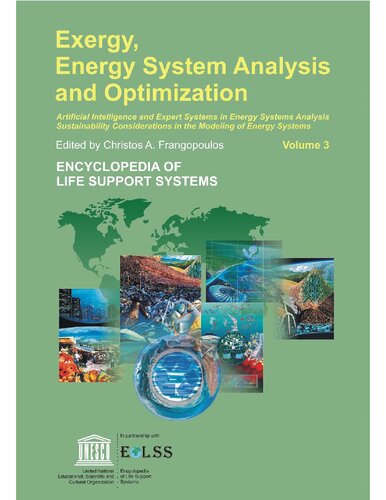 Exergy, Energy System Analysis and Optimization: Artificial Intelligence and Expert Systems in Energy Systems Analysis Sustainability Considerations in the Modeling of Energy Systems