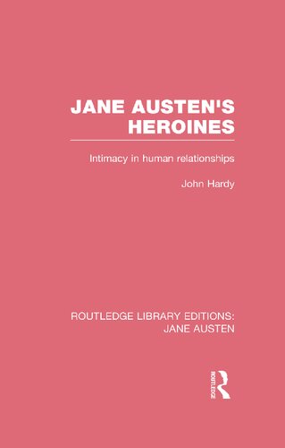 Jane Austen's Heroines: Intimacy in Human Relationships