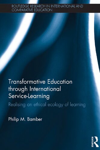 Transformative learning through international service-learning : realising an ethical ecology of learning