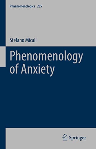 Phenomenology of Anxiety ()