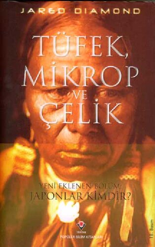 Tüfek, Mikrop ve Çelik: İnsan Topluluklarının Yazgıları