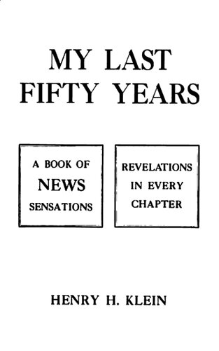 My Last Fifty Years (An Autobiographical History of 'Inside' New York)