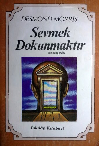 Sevmek Dokunmaktır