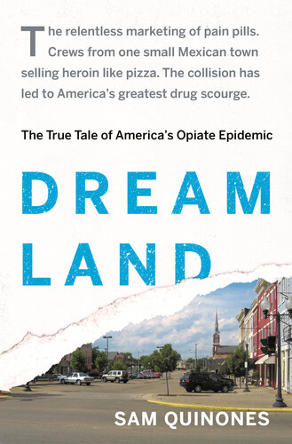 Dreamland: The True Tale of America's Opiate Epidemic