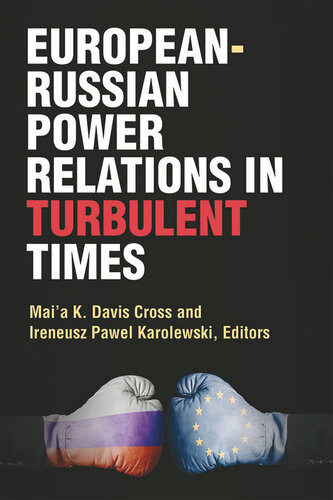 European-Russian Power Relations in Turbulent Times
