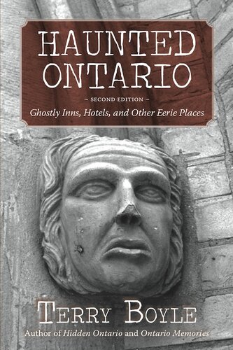Haunted Ontario - Ghostly Inns, Hotels, and Other Eerie Places