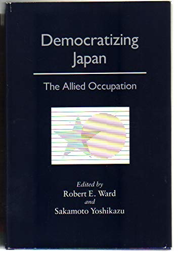 Democratizing Japan: The Allied Occupation