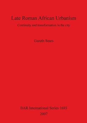 Late Roman African Urbanism