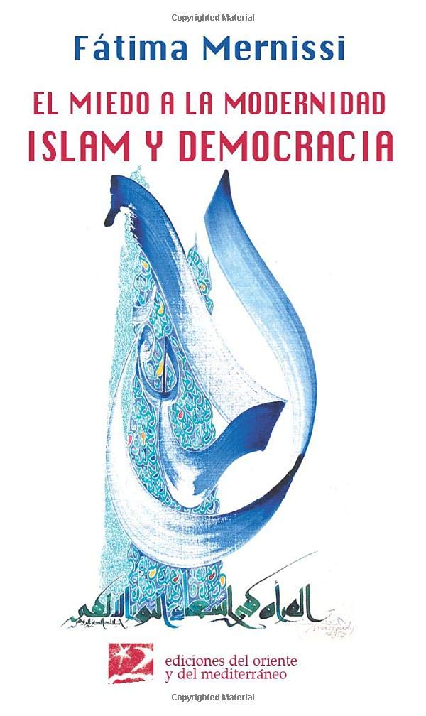 El Miedo A La Modernidad