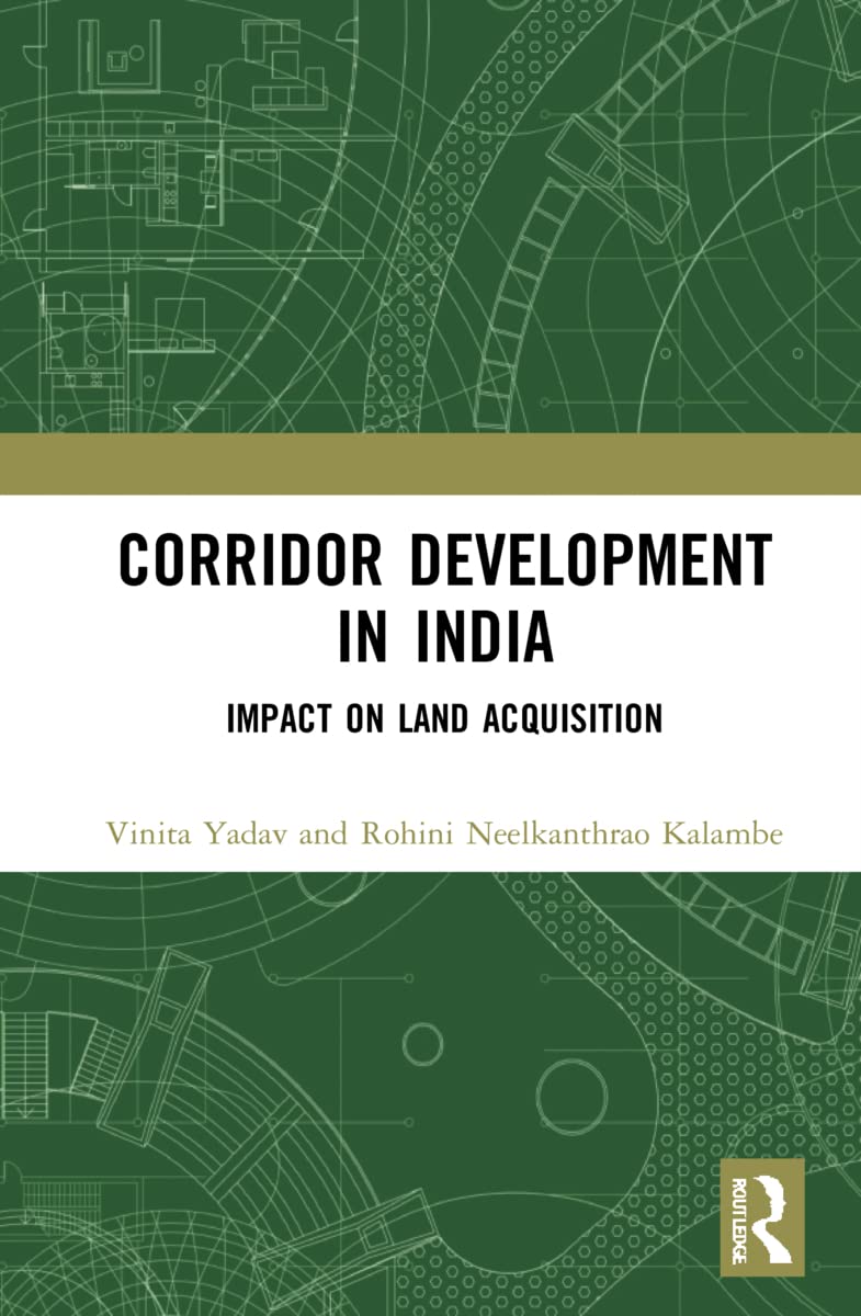 Corridor Development in India: Impact on Land Acquisition