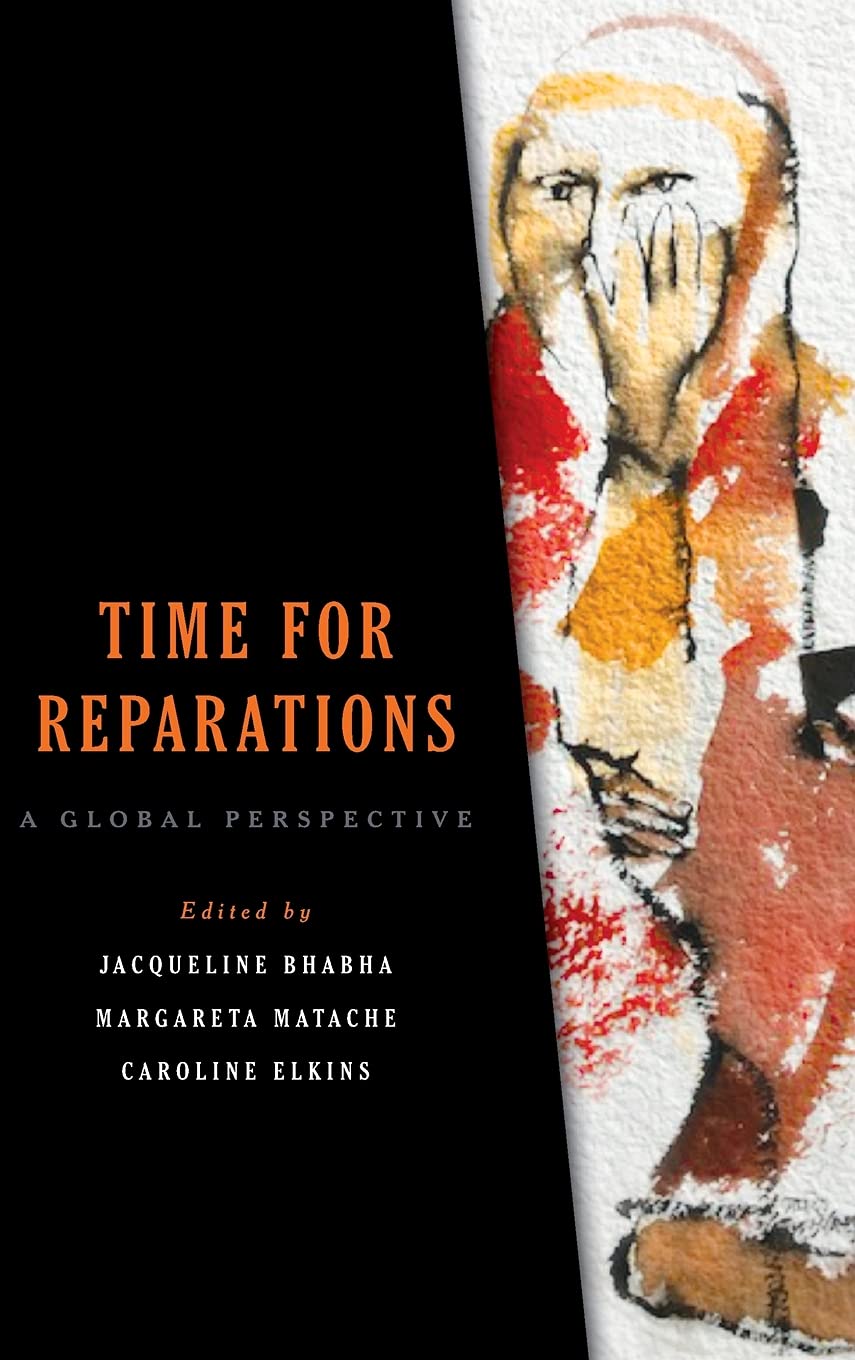 Time for Reparations: A Global Perspective