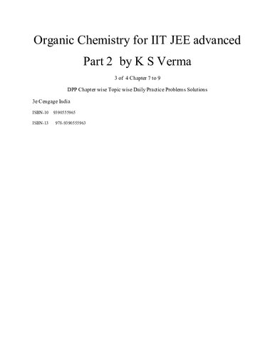 Organic Chemistry for IIT JEE advanced Part 2 Chapter 7 to 9 3 of 4 DPP Chapter wise Topic wise Daily Practice Problems Solutions 3e