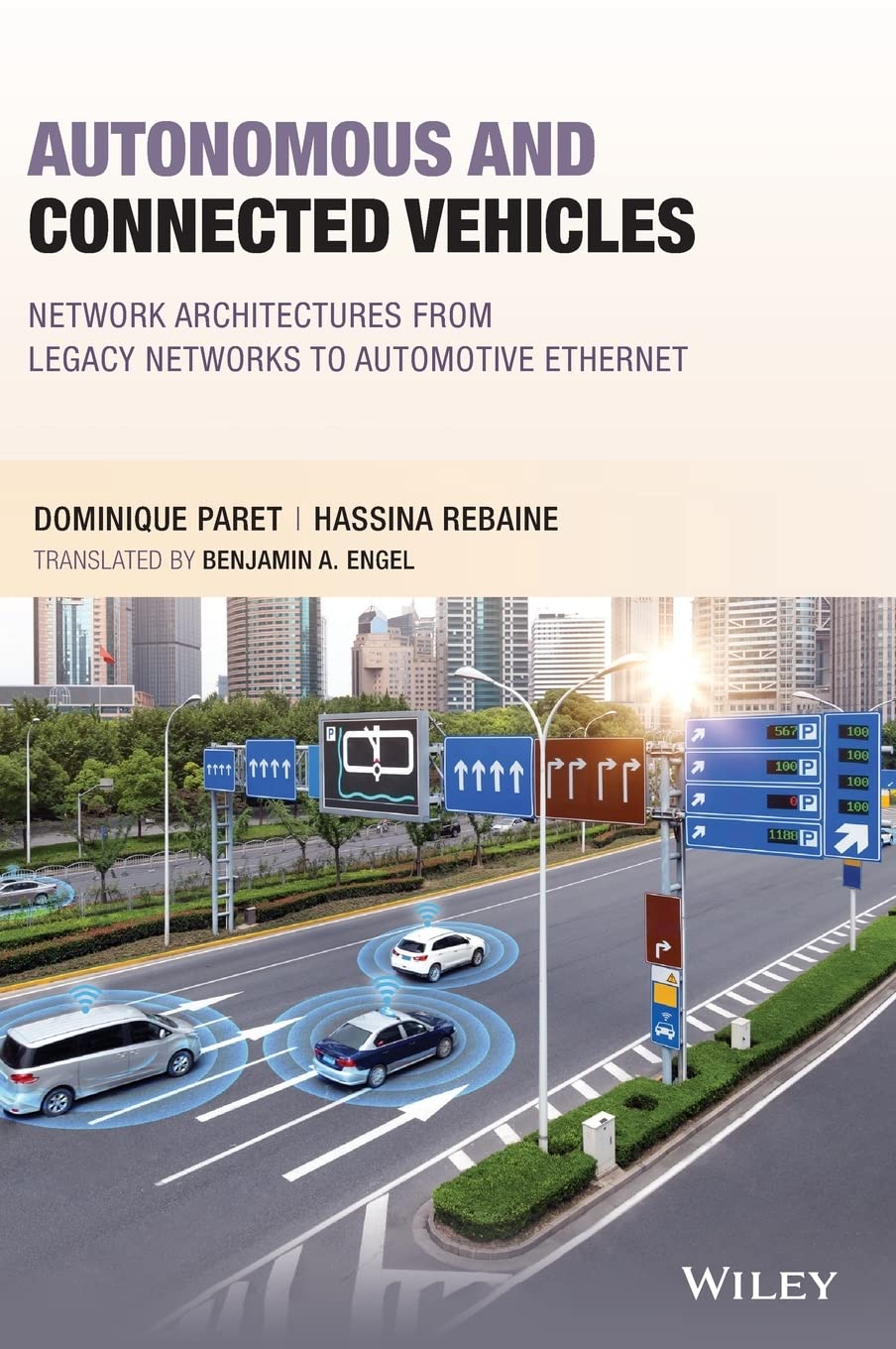 Autonomous and Connected Vehicles: Network Architectures from Legacy Networks to Automotive Ethernet