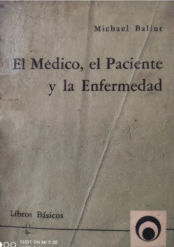 El médico, el paciente y la enfermedad