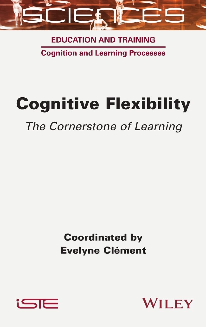 Cognitive Flexibility: The Cornerstone of Learning