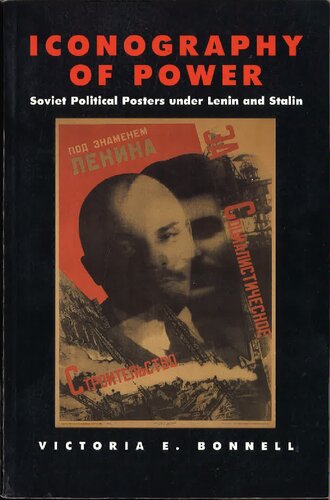 Iconography of Power: Soviet Political Posters under Lenin and Stalin