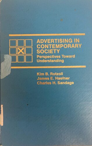 Advertising in Contemporary Society: Perspectives Toward Understanding