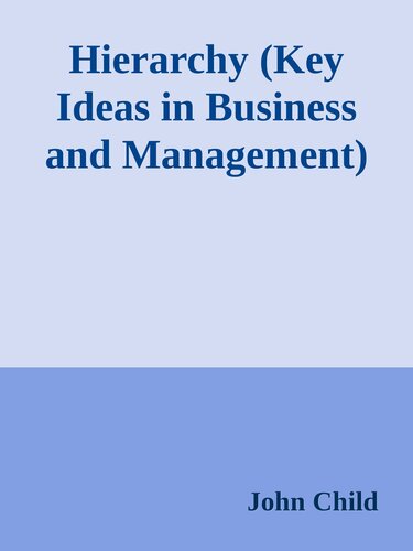 Hierarchy (Key Ideas in Business and Management)
