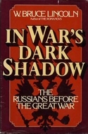 In War's Dark Shadow: The Russians Before the Great War
