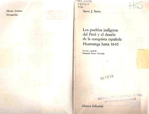 Los pueblos indígenas del Perú y el desafío de la conquista española Huamanga hasta 1640