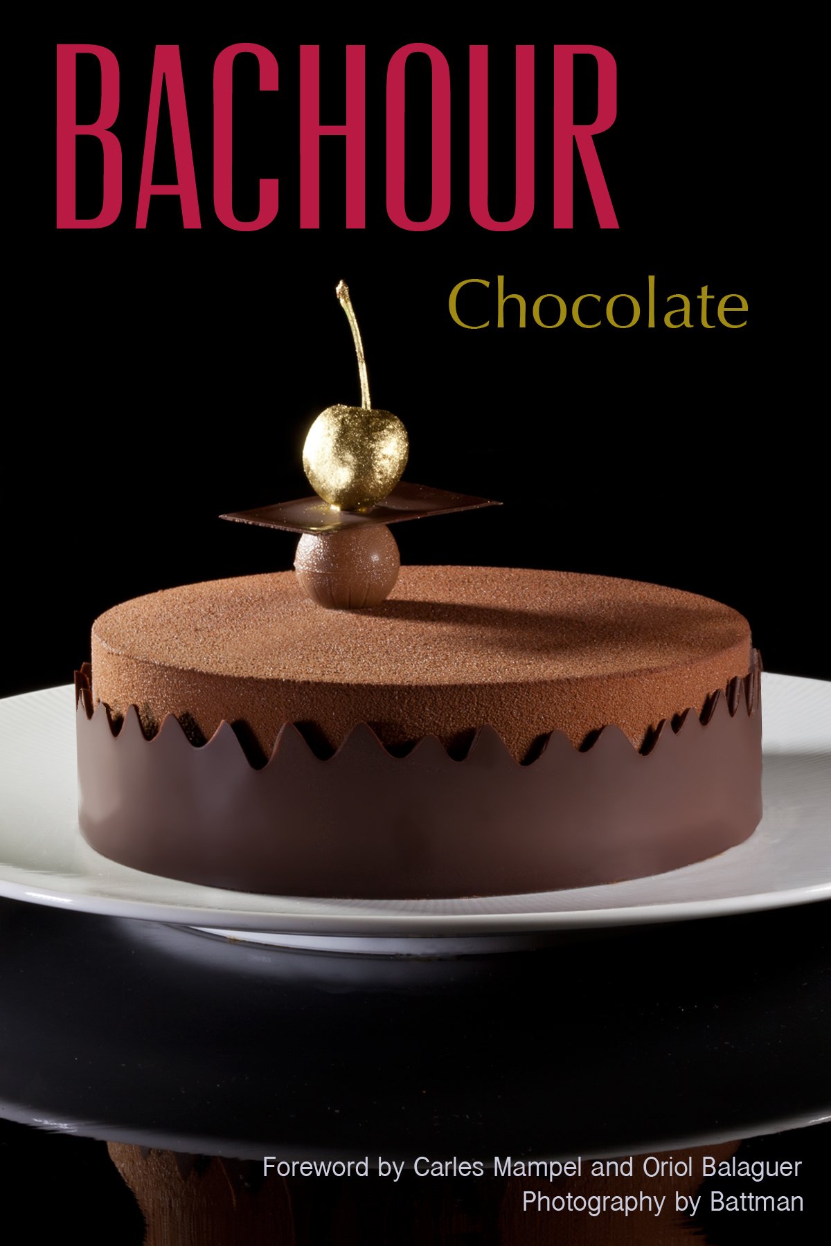 Bachour: Chocolate