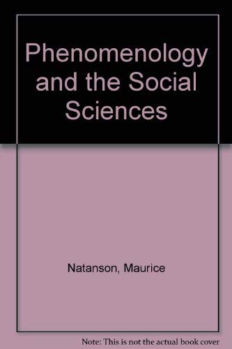 Phenomenology and the Social Sciences, Volume I