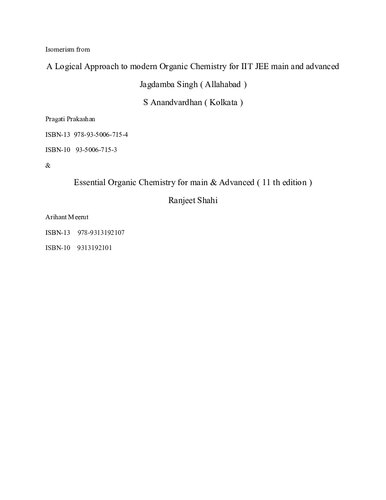 2 Isomerism from Jagdamba Singh S Anandvardhan Logical Approach to modern Organic Chemistry for IIT JEE Pragati Prakashan & Essential Organic Chemistry for main Advanced Ranjeet Shahi Arihant