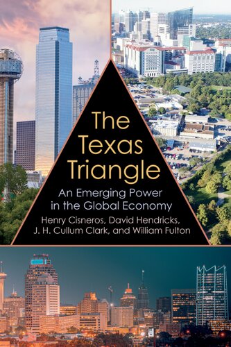 The Texas Triangle: An Emerging Power in the Global Economy