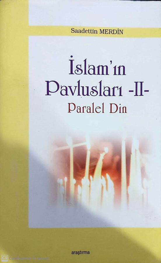 İslam'ın Pavlusları II: Paralel Din