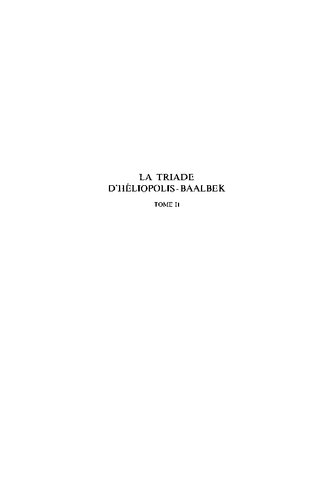 La Triade d'Héliopolis-Baalbek, Volume 2.