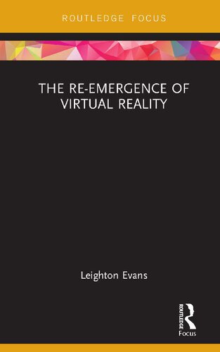 The re-emergence of virtual reality