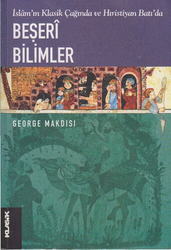 İslam'ın Klasik Çağında ve Hıristiyan Batı'da Beşeri Bilimler