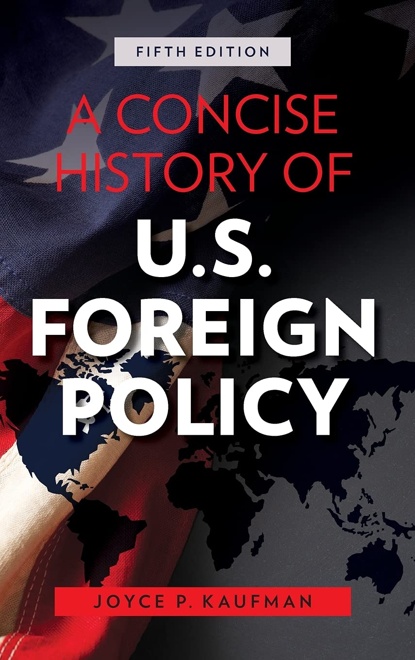 A Concise History of U.S. Foreign Policy